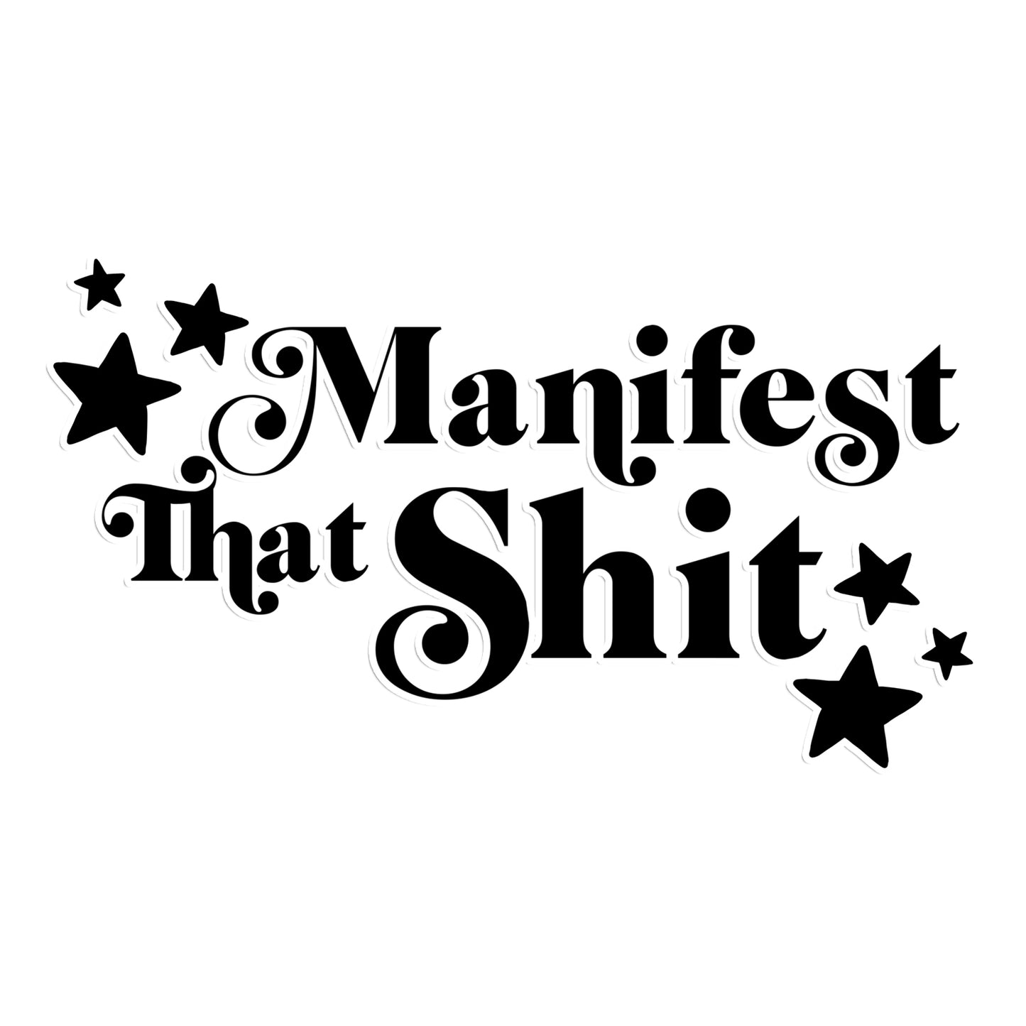 Manifest that shit