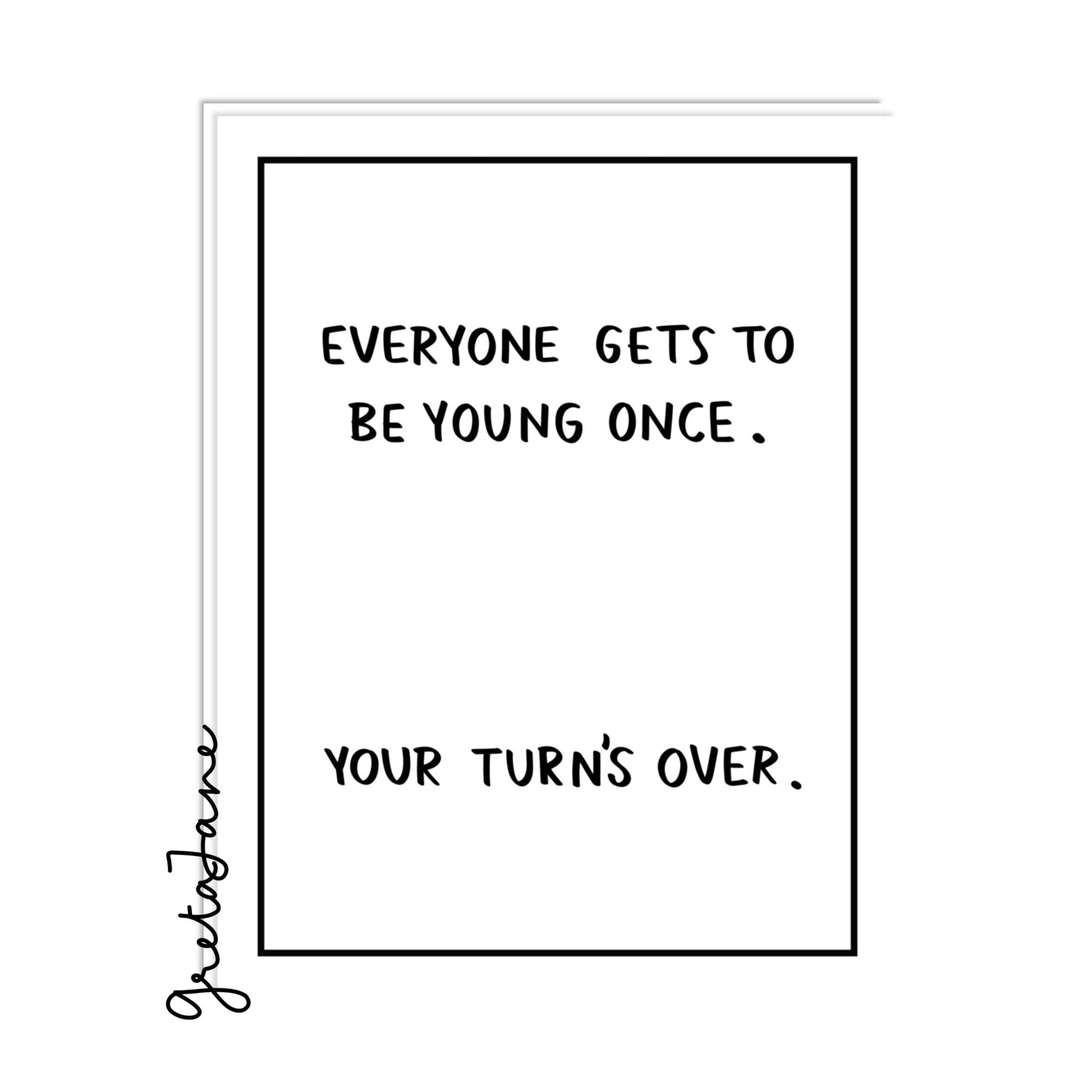 Your turn's over