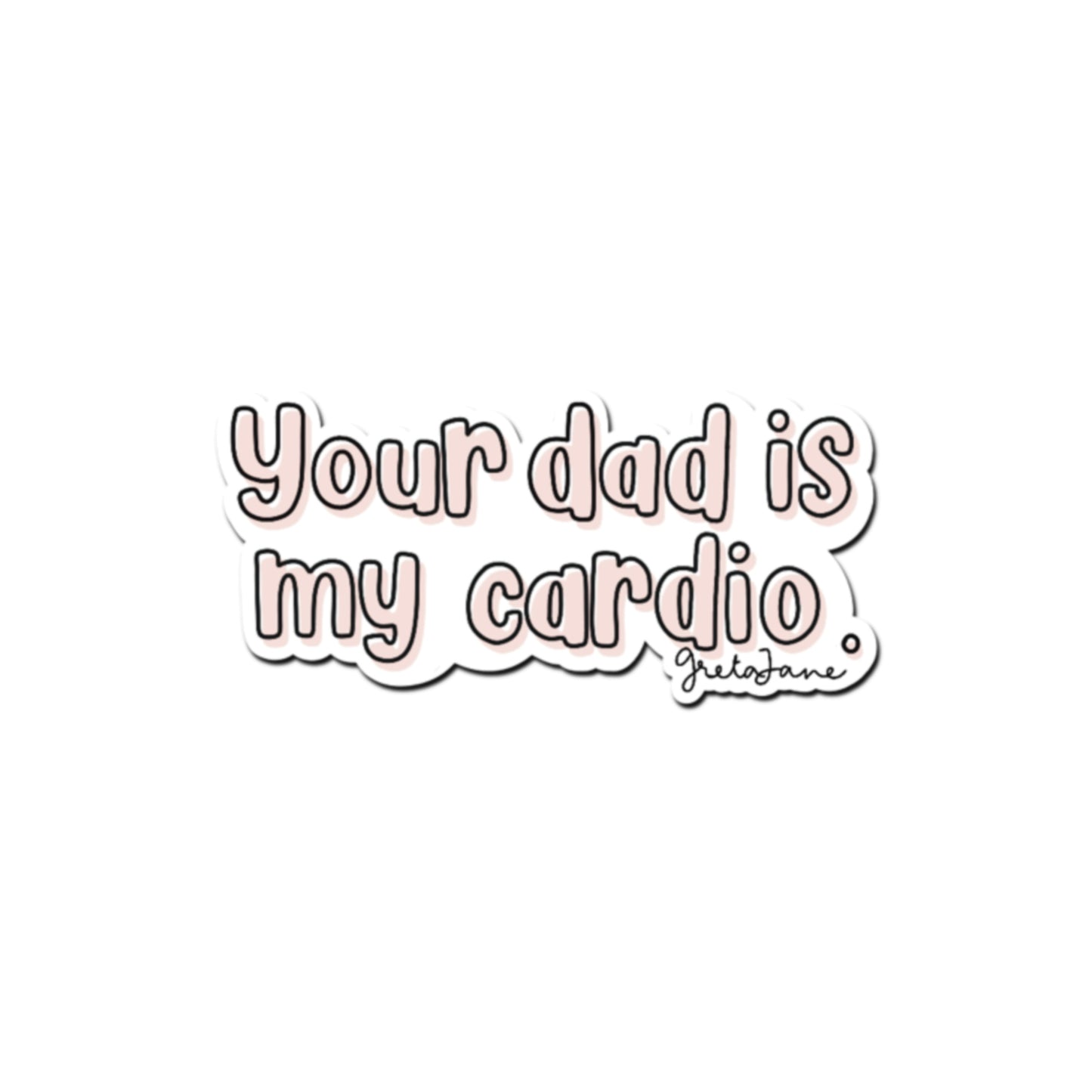 Your dad
