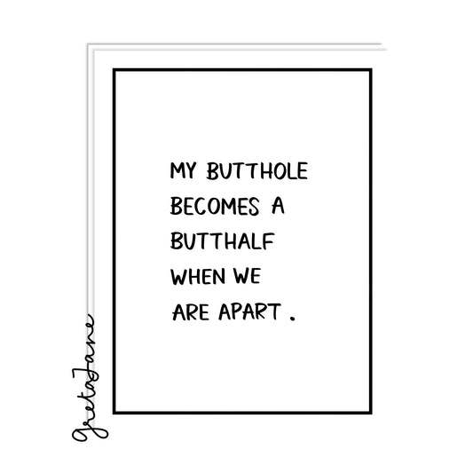 My butthole