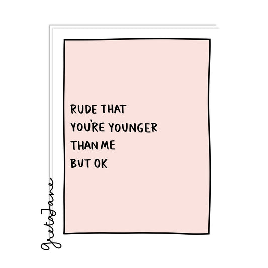  I mean its not NOT a birthday card. This funny little birthday card will be a delightful reminder to your loved one that this day is also a little bit about you. 